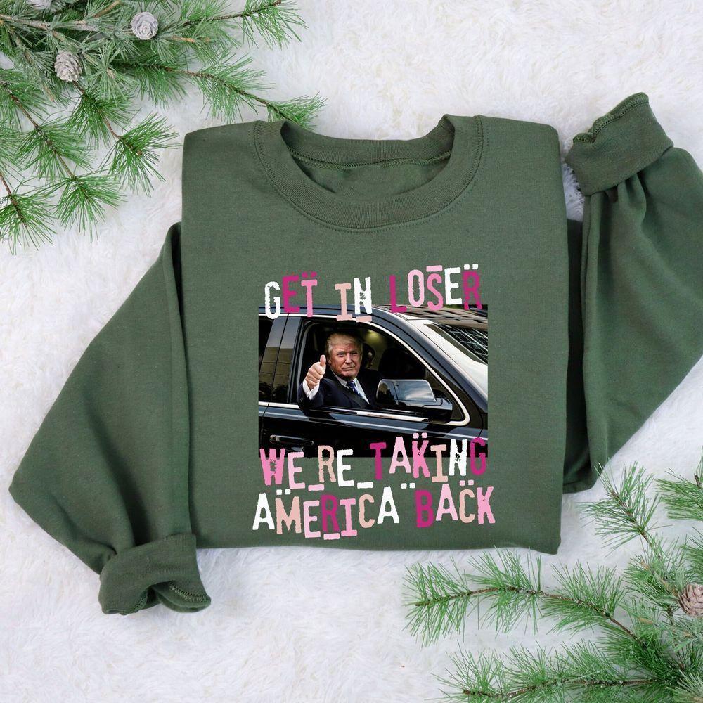 Trump Get In Loser We Are Taking America Back Trump 2024 Vuitino Merch Trump Get In Loser We Are Taking America Back Trump 2024 Vuitino Merch